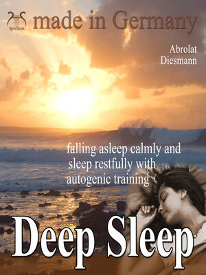 cover image of Deep Sleep--falling asleep calmly and sleep restfully with autogenic training